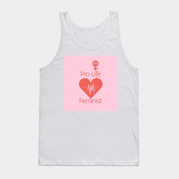 Pro Life Feminist Tank Top by Polos